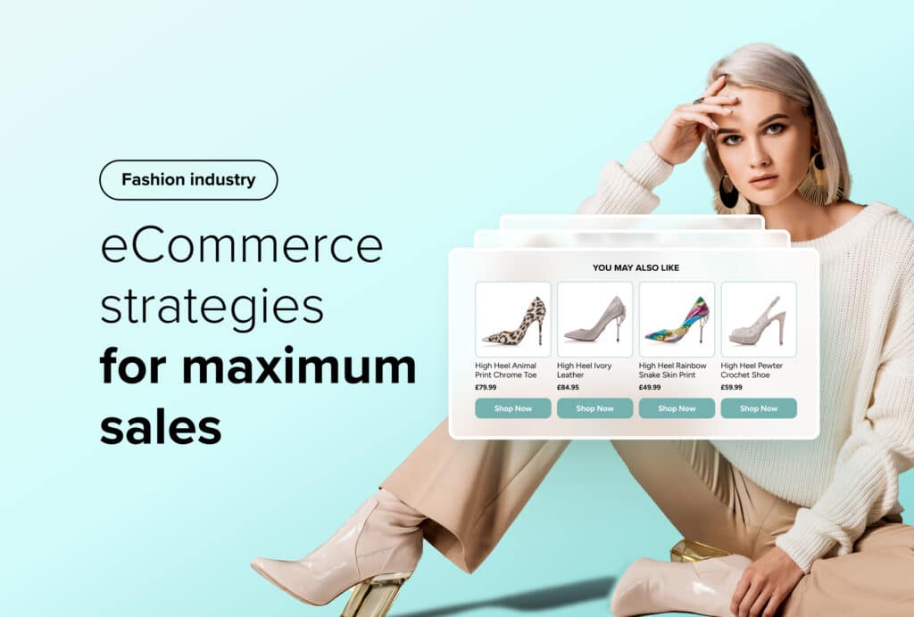 The 4 Most Successful Fashion eCommerce Marketing Strategies | Salesfire The 4 Most Successful Fashion eCommerce Marketing Strategies | Salesfire
